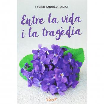 Entre la vida i la tragèdia