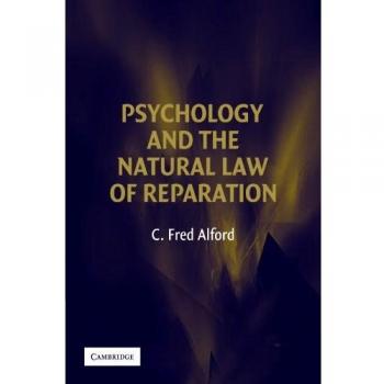 Psicología y la Ley Natural de Reparación - Alford, C. Fred