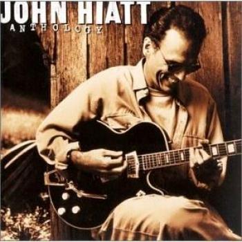 Anthology - John Hiatt