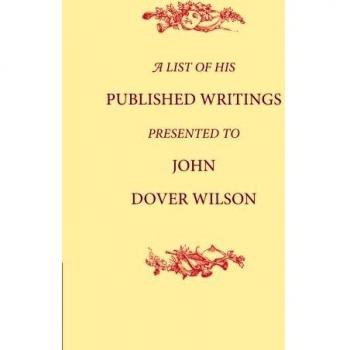 Lista de Escritos Publicados en Honor a John Dover Wilson por su Octogésimo Cumpleaños
