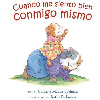 Cuando me siento bien conmigo mismo