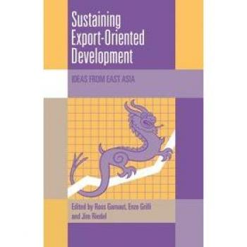 Desarrollo Sostenible Orientado a la Exportación: Ideas de Asia Oriental (Comercio y Desarrollo, Volumen 6)
