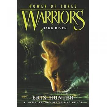 Warriors: Power of Three Series Book 2 - Dark River