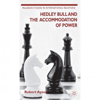 Hedley Bull and the Accommodation of Power