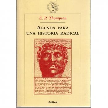 Agenda para una historia radical - E. P. Thompson