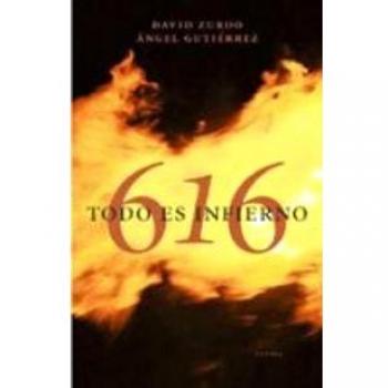 616 - todo es infierno