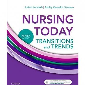 Nursing Today: Transition and Trends - Comprehensive Guide to Modern Nursing Practices