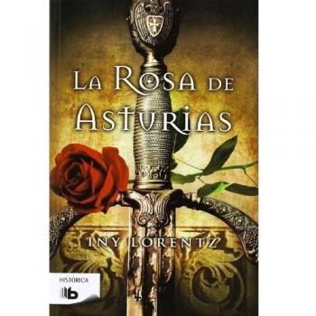 La rosa de Asturias - Iny Lorentz