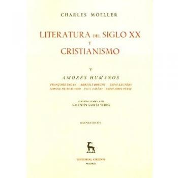 Literatura siglo xx y cristianismo vol 5: Amores humanos: 015