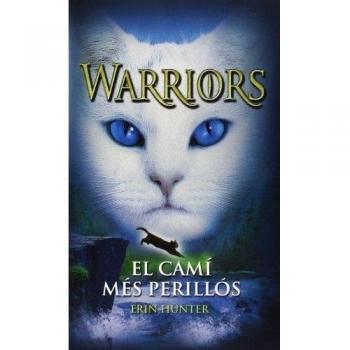 El Camí Més Perillós - Erin Hunter
