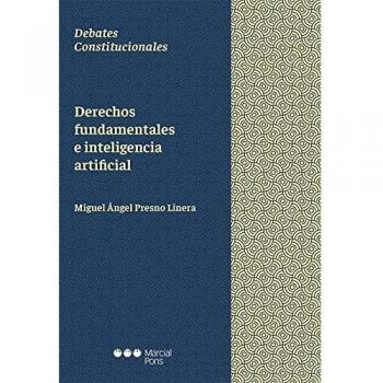 Derechos fundamentales e inteligencia artificial (Debates Constitucionales