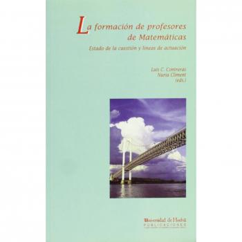 La formación de profesores de Matemáticas: Estado de la cuestión y líneas de actuación: 22