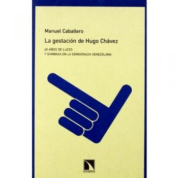 Gestacion De Hugo Chavez. 40 A･Os