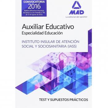 Auxiliar Educativo Especialidad Educación del IASS-Cabildo Insular de Tenerife. Test y Supuesto Prácticos