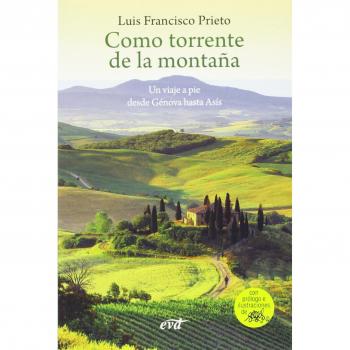Como Torrente De La Montaﾥa: Un viaje a pie desde génova hasta asís
