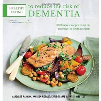 Healthy Eating to Reduce The Risk of Dementia