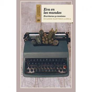 Eva en los mundos: Escritoras y cronistas