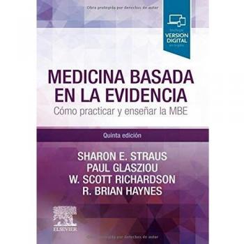 Medicina basada en la evidencia: Cómo practicar y enseñar la medicina basada en la evidencia, 5e