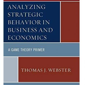Strategic Behavior Analysis in Business and Economics (Paperback)
