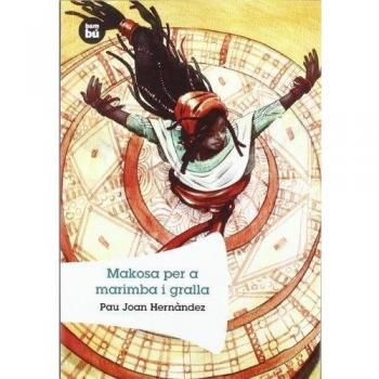 Makosa per a marimba i gralla - Pau Joan Hernàndez
