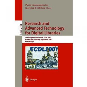 Research and Advanced Technology for Digital Libraries: 5th European Conference, ECDL 2001, Darmstadt, Germany, September 4-9, 2001. Proceedings: 2163