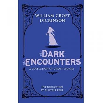 Dark Encounters: A Collection of Ghost Stories