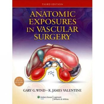 Anatomic Exposures in Vascular Surgery