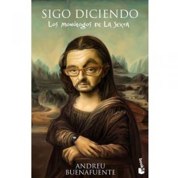 Sigo diciendo: los monólogos de la sexta
