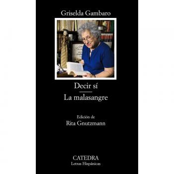 Decir sí. La malasangre - Gambaro, Griselda