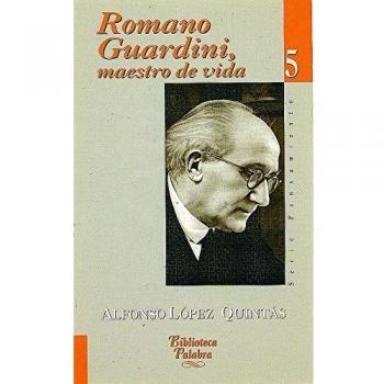 Romano Guardini, maestro de vida