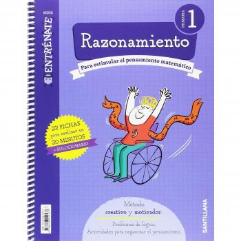 CUADERNO RAZONAMIENTO SERIE ENTRENATE 1 PRIMARIA