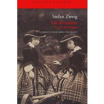 Las hermanas: «Conte drolatique» - Stefan Zweig