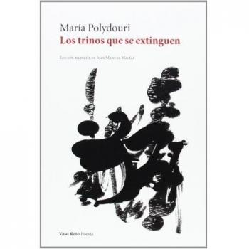 Los Trinos Que Se Extinguen - 2ª Edición: 51 - María Polydouri