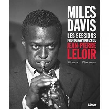 Miles Davis Les sessions photographiques de Jean-Pierre Leloir