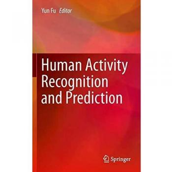 Human Activity Recognition and Prediction