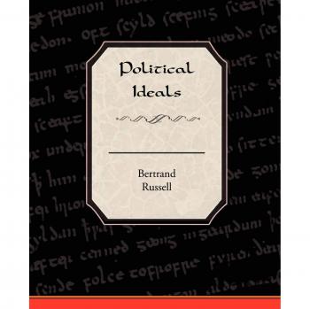 Political Ideals by Bertrand Russell - Philosophical Treatise on Governance and Ethics
