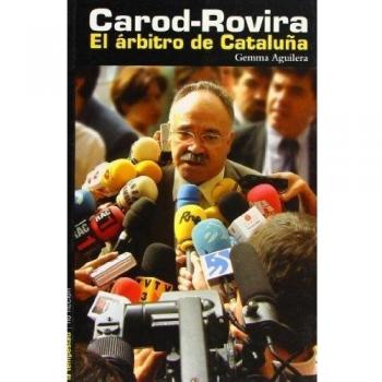 Carod Rovira Arbitro De Catalu･A - Gemma Aguilera Marcual