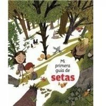Mi primera guía de setas: 1