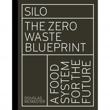 Silo: El Plan de Cero Residuos - Douglas McMaster