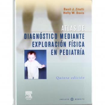 Atlas de diagnostico mediante exploracion fisica en pediatria