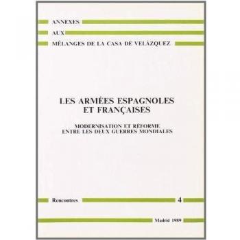 Les Armées espagnoles et françaises: Modernisation et réforme entre les deux guerres mondiales
