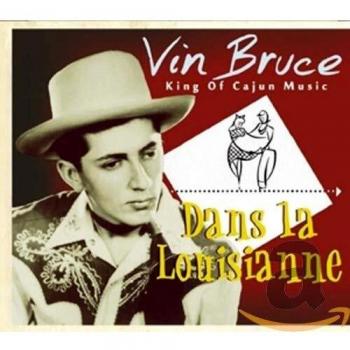 Dans La Louisianne - King Of Cajun Music