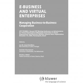 E-Business and Virtual Enterprises: Managing B2B Cooperation (IFIP Advances in ICT)