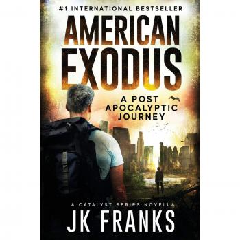 Exodo Americano: Viaje Post-Apocalíptico - Libro 3 de la Saga Catalyst por Jk Franks