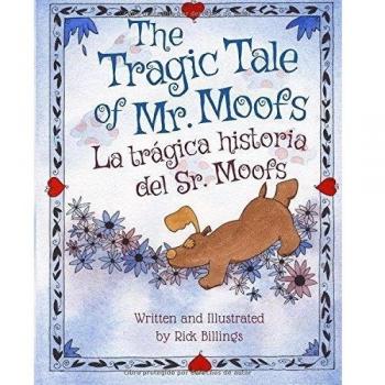 The Tragic Tale of Mr. Moofs: La trágica historia del Sr. Moofs : Babl Children's Books in Spanish and English