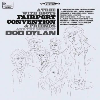 A Tree With Roots Fairport Convention And The Songs Of Bob Dylan [cd] - Fairport Convention