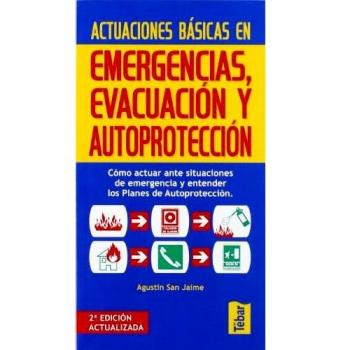 Actuaciones básicas en emergencias, evacuación y autoprotección