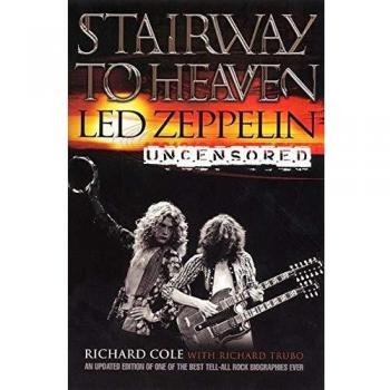 Stairway to Heaven: Led Zeppelin Uncensored