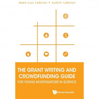 Guía de Redacción de Solicitudes y Crowdfunding para Jóvenes Investigadores en Ciencia (Tapa Dura)