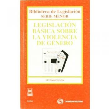 Legislación Básica sobre la Violencia de Género